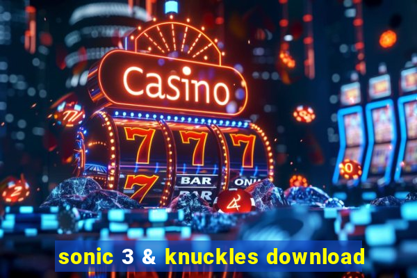 sonic 3 & knuckles download